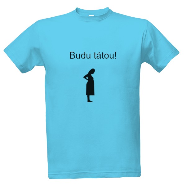 Tričko s potiskem Pánské triko - Budu tátou!