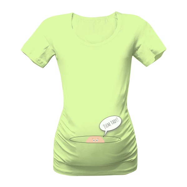 Tričko s potiskem Těhotenské tričko - Jsem tady!